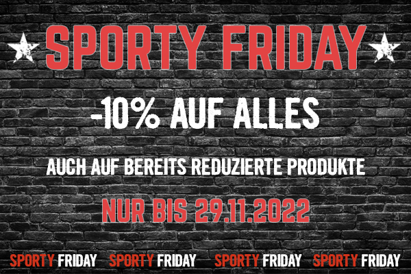 -10% AUF ALLES - SPORTY FRIDAY SALE 2022